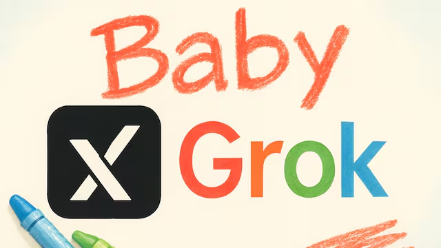 马斯克放大招:「Baby Grok」专为 12 岁以下打造,能否洗掉 Grok 黑历史?